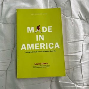 Made in America Immigrant Students in Our Public Schools Book By Laurie Olsen